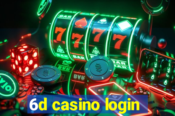 6d casino login